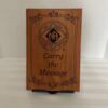 Carry the Message Plaque