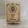 Just for Today Plaque
